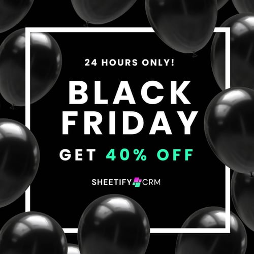 Sheetify CRM Black Friday