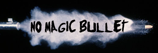No Magic Bullet